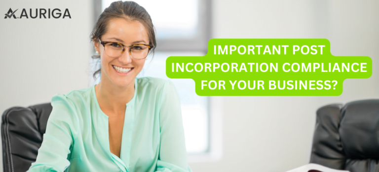 IMPORTANT POST INCORPORATION COMPLIANCE FOR YOUR BUSINESS?
