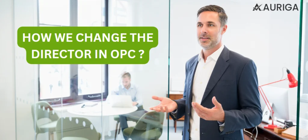 HOW WE CHANGE THE DIRECTOR IN OPC?