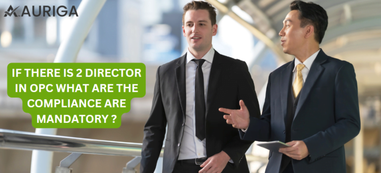 IF THERE IS 2 DIRECTOR IN OPC WHAT ARE THE COMPLIANCE ARE MANDATORY?