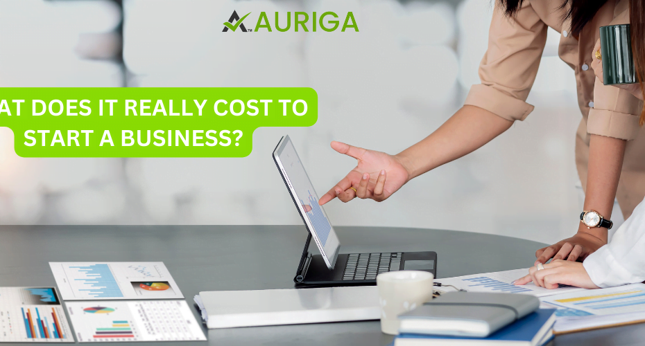 WHAT DOES IT REALLY COST TO START A BUSINESS?