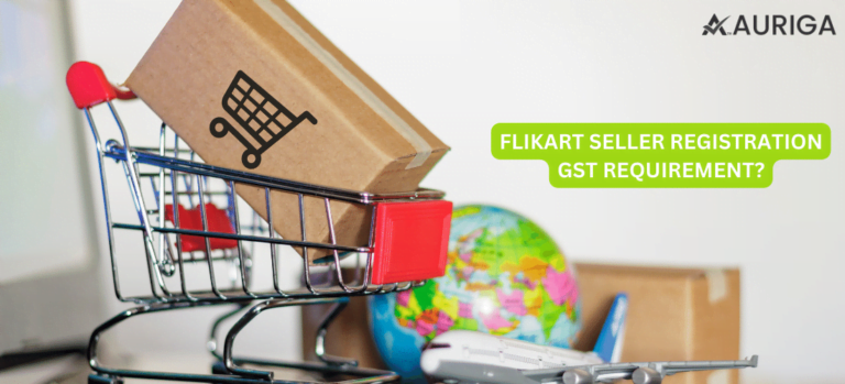 FLIPKART SELLER REGISTRATION GST REQUIREMENTS?
