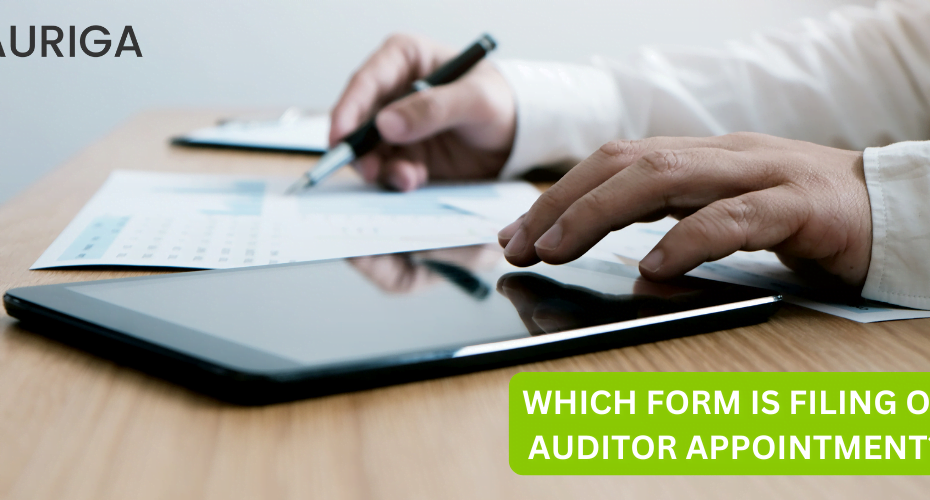 WHICH FORM IS FILING OF AUDITOR APPOINTMENT?