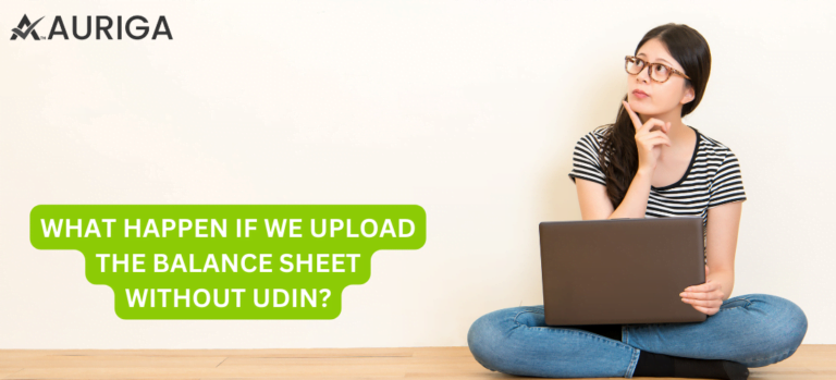 WHAT HAPPEN IF WE UPLOAD THE BALANCE SHEET WITHOUT UDIN?