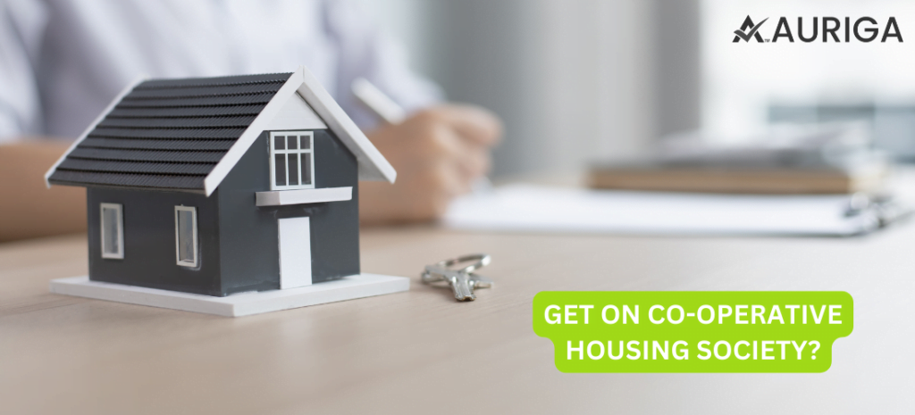 GET ON CO-OPERATIVE HOUSING SOCIETY? 1 AURIGA ACCOUNTING PRIVATE LIMITED GET ON CO-OPERATIVE HOUSING SOCIETY?