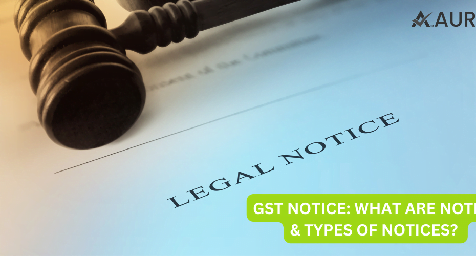 GST NOTICES WHAT ARE NOTICES & TYPES OF NOTICES?