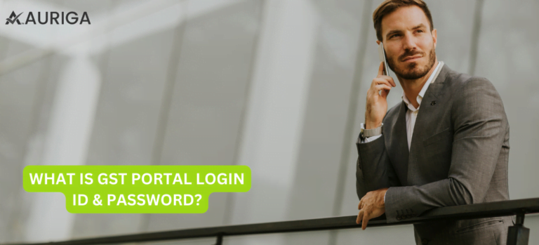 WHAT IS GST PORTAL LOGIN ID & PASSWORD?
