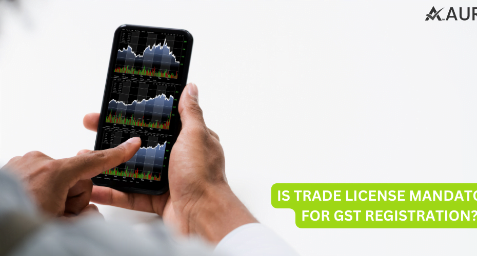 IS TRADE LICENSE MANDATORY FOR GST REGISTRATION?