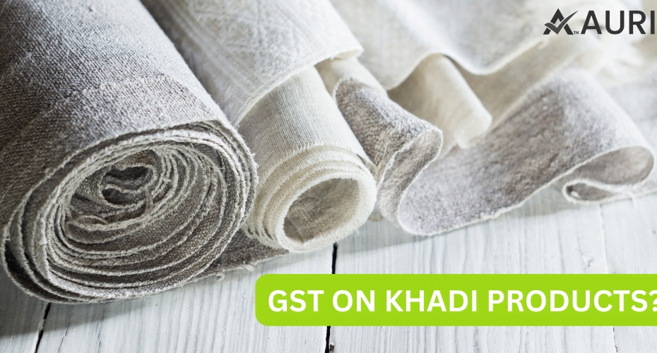 GST ON KHADI PRODUCTS?