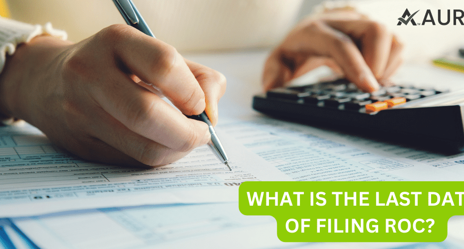 WHAT IS THE LAST DATE OF FILING ROC?