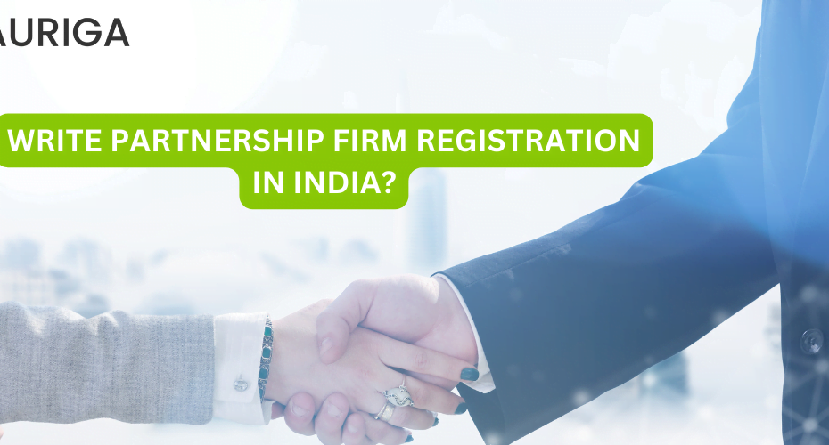 WRITE PARTNERSHIP FIRM REGISTRATION IN INDIA?