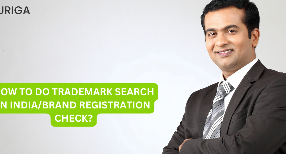 HOW TO DO TRADEMARK SEARCH IN INDIA?BRAND REGISTRATION CHECK