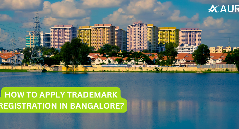 HOW TO APPLY TRADEMARK REGISTRATION IN BANGALORE?