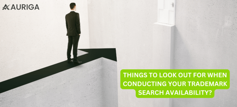 THINGS TO LOOK OUT FOR WHEN CONDUCTING YOUR TRADEMARK SEARCH AVAILAIBILITY?
