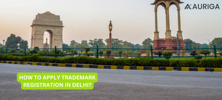 HOW TO APPLY TRADEMARK REGISTRATION IN DELHI?