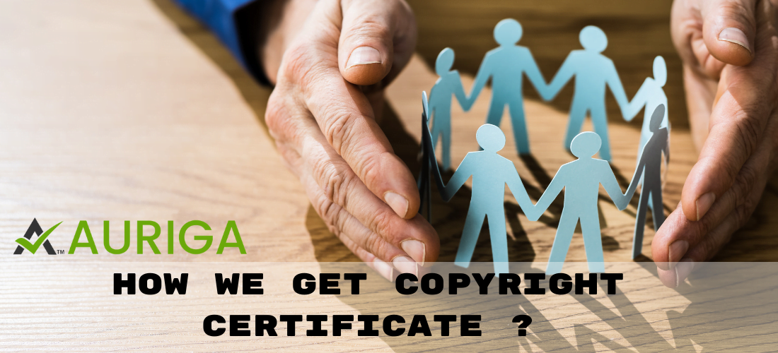 how we get the copyright certificate ? 1 AURIGA ACCOUNTING PRIVATE LIMITED how we get the copyright certificate ?