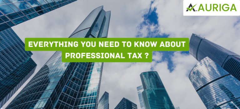 Everything you need to know about professional tax ?