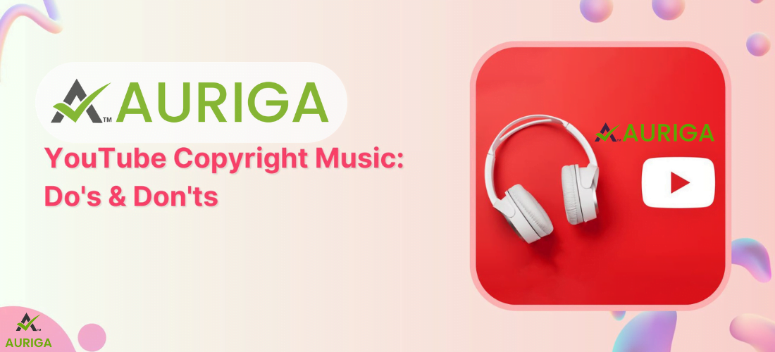 everything you need to know about copyright music on youtube 1 AURIGA ACCOUNTING PRIVATE LIMITED everything you need to know about copyright music on youtube