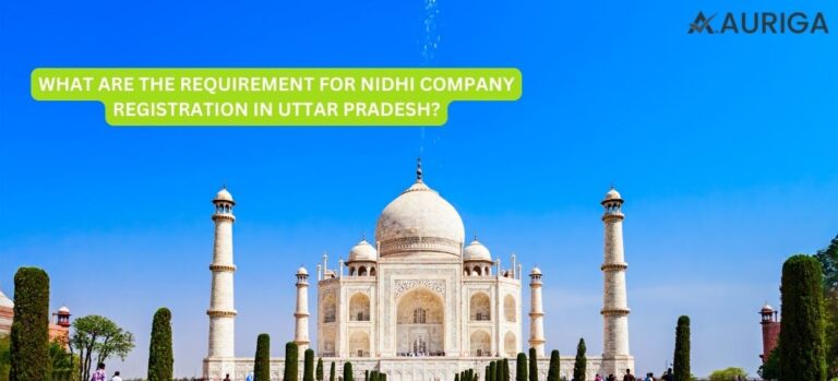 WHAT ARE THE REQUIREMENT FOR REGISTRATION OF NIDHI COMPANY IN UTTAR PRADESH?
