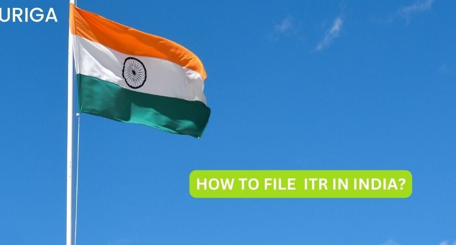 HOW DO I FILE ITR IN INDIA?