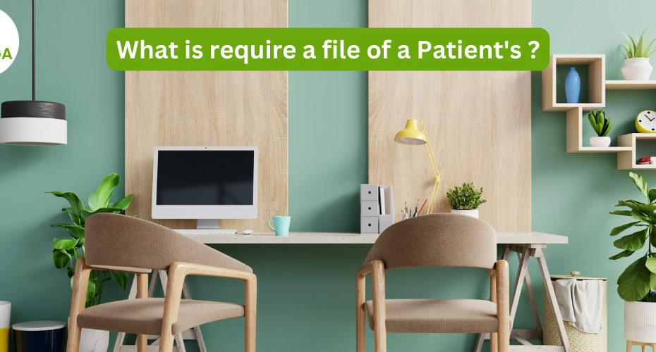 what is require a file of patients ?