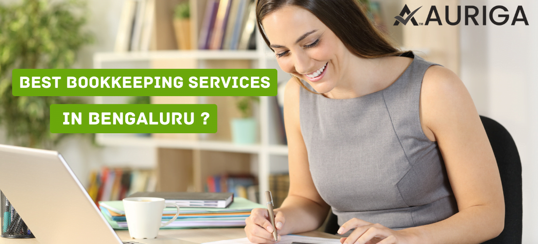 best bookkeeping services in bengaluru ? 1 AURIGA ACCOUNTING PRIVATE LIMITED best bookkeeping service in Bengaluru ?
