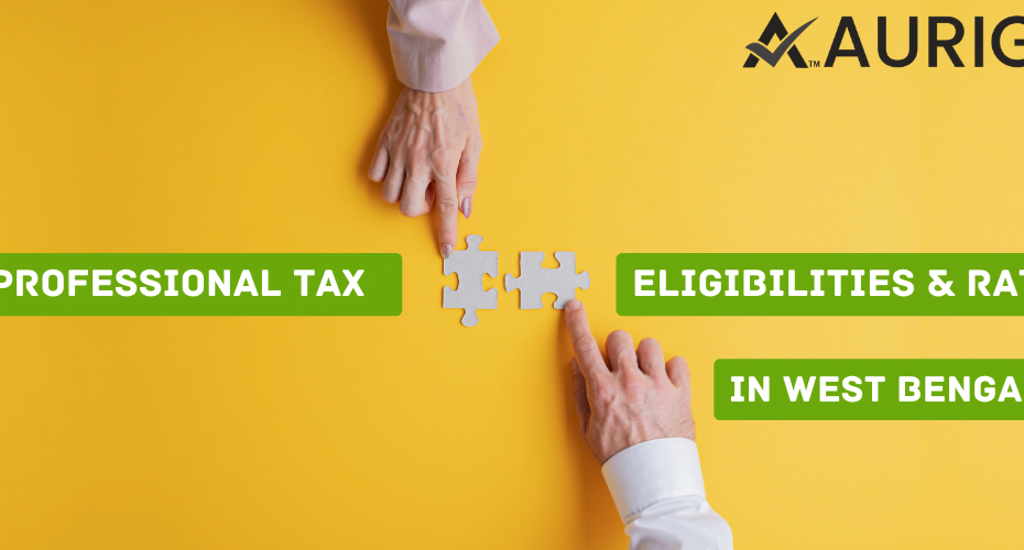 professional tax eligibilities And rates in west bengal 13 AURIGA ACCOUNTING PRIVATE LIMITED Indian professional tax online ?