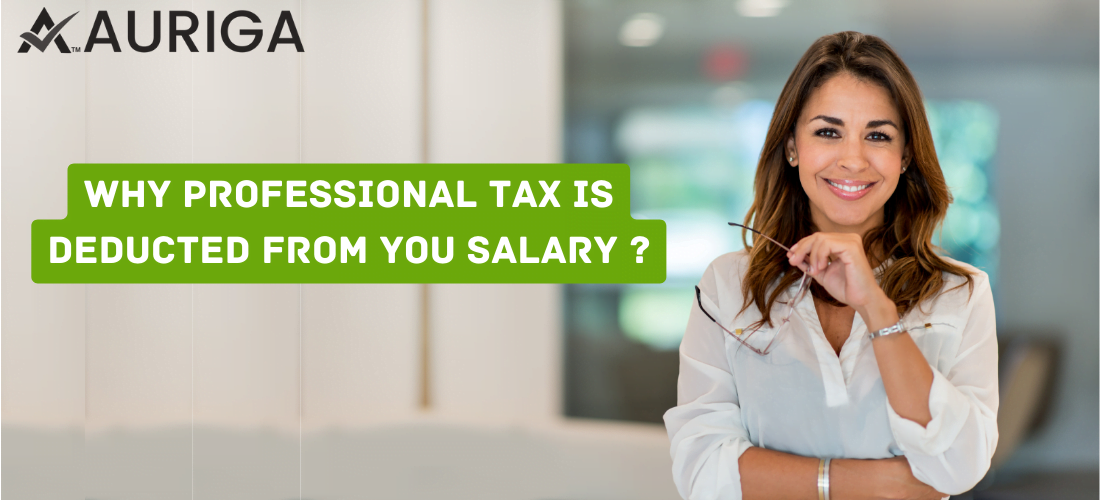 why-professional-tax-is-deducted-from-your-salary-auriga-accounting