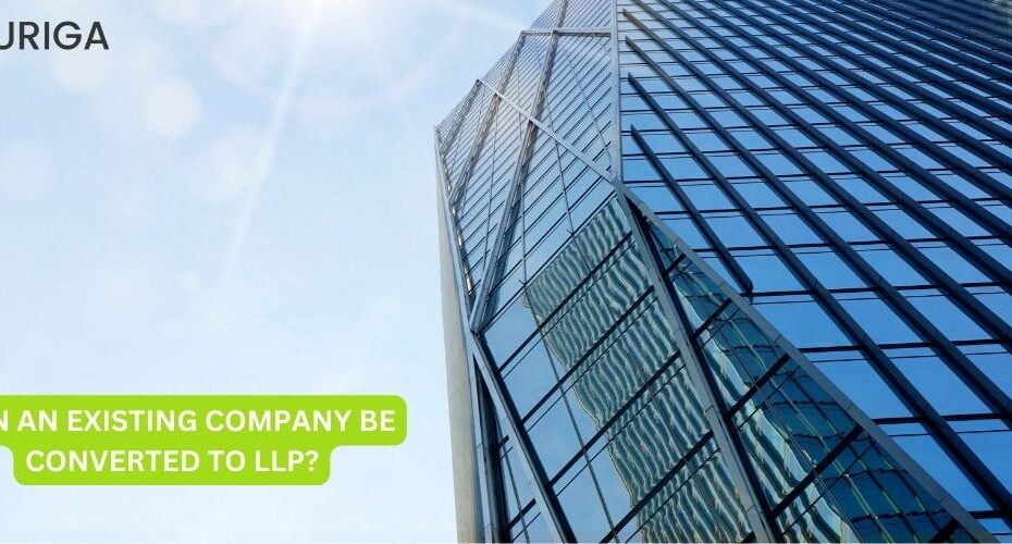 CAN AN EXISTING COMPANY BE CONVERTED TO LLP?