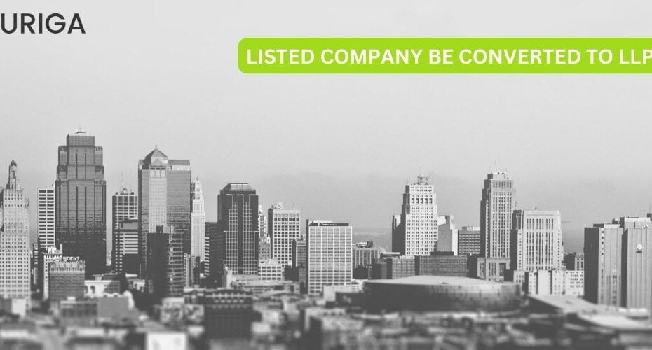 LISTED COMPANY BE CONVERTED TO LLP?