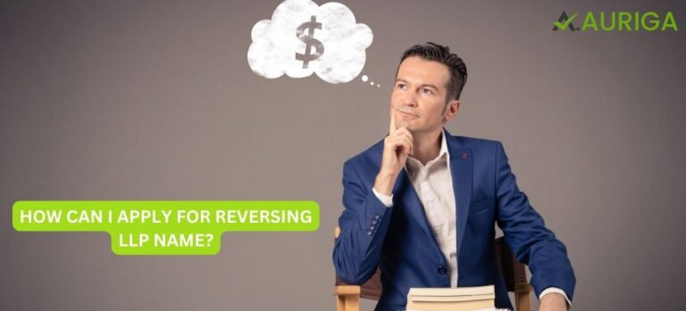 HOW CAN I APPLY FOR REVERSING LLP NAME?