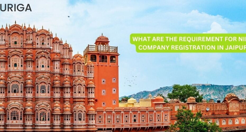 WHAT ARE THE REQUIREMENT FOR REGISTRATION OF NIDHI COMPANY IN JAIPUR?