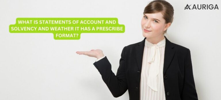 WHAT IS STATEMENTS OF ACCOUNT AND SOLVENCY AND WEATHER IT HAS A PRESCRIBE FORMAT?
