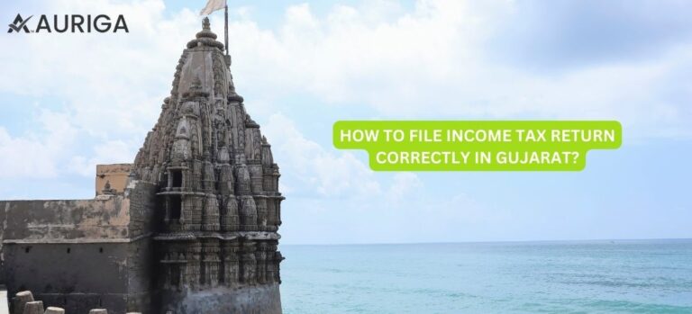 HOW TO FILE INCOME TAX RETURN CORRECTLY IN GUJARAT?