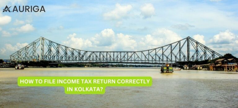 HOW TO FILE INCOME TAX RETURN CORRECTLY IN KOLKATA?