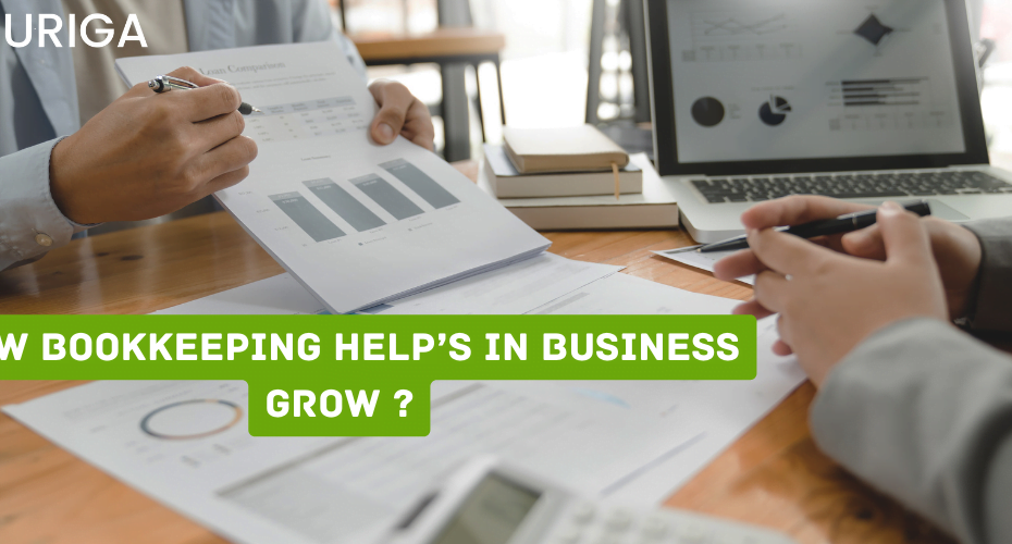 how bookkeeping help in business grow ?