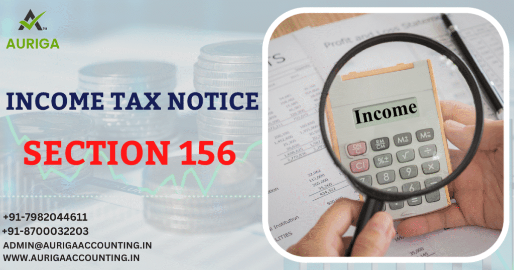 Notice for Demand under Section 156 of the Income Tax Act 1 AURIGA ACCOUNTING PRIVATE LIMITED AURIGA ACCOUNTING PRIVATE LIMITED Notice for Demand under Section 156 of the Income Tax Act