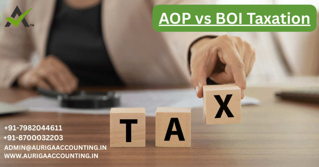 AURIGA ACCOUNTING PRIVATE LIMITED AOP vs BOI Taxation​