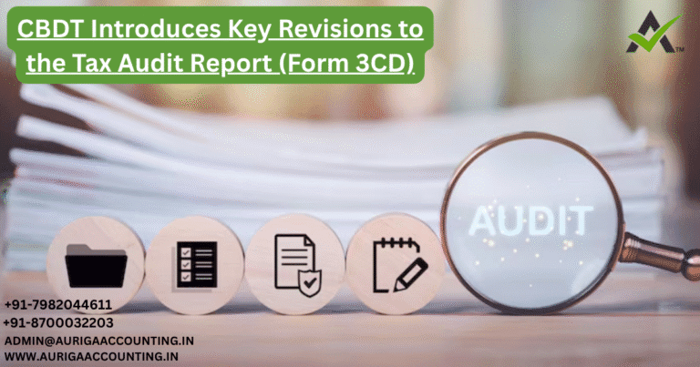 CBDT Introduces Key Revisions to the Tax Audit Report (Form 3CD)