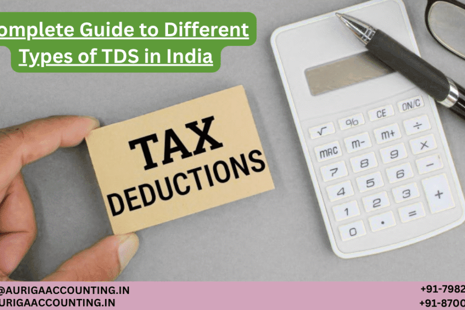 AURIGA ACCOUNTING PRIVATE LIMITED Complete Guide to Different Types of TDS in India