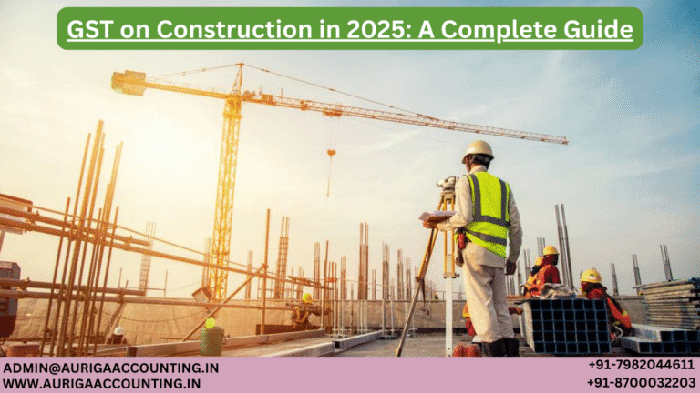 GST on Construction in 2025 A Complete Guide
