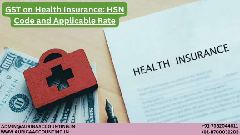 GST on Health Insurance HSN Code and Applicable Rate
