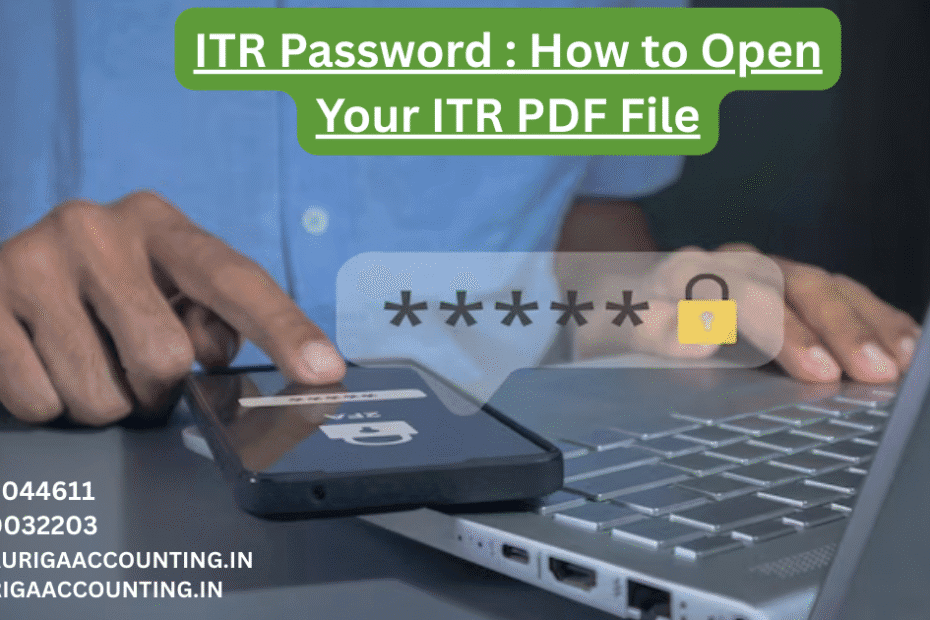 AURIGA ACCOUNTING PRIVATE LIMITED ITR Password How to Open Your ITR PDF File 1