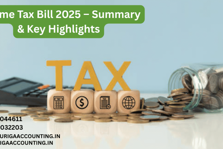 AURIGA ACCOUNTING PRIVATE LIMITED Income Tax Bill 2025 – Summary Key Highlights