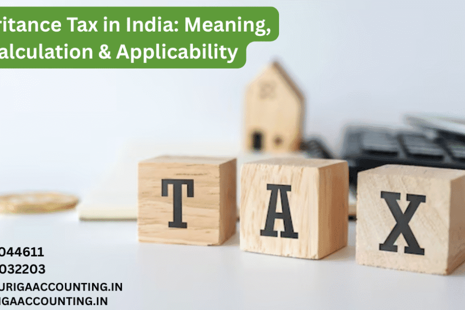AURIGA ACCOUNTING PRIVATE LIMITED Inheritance Tax in India Meaning Calculation Applicability 1