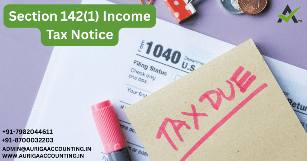 Section 142(1) Income Tax Notice 1 AURIGA ACCOUNTING PRIVATE LIMITED AURIGA ACCOUNTING PRIVATE LIMITED Section 1421 Income Tax Notice
