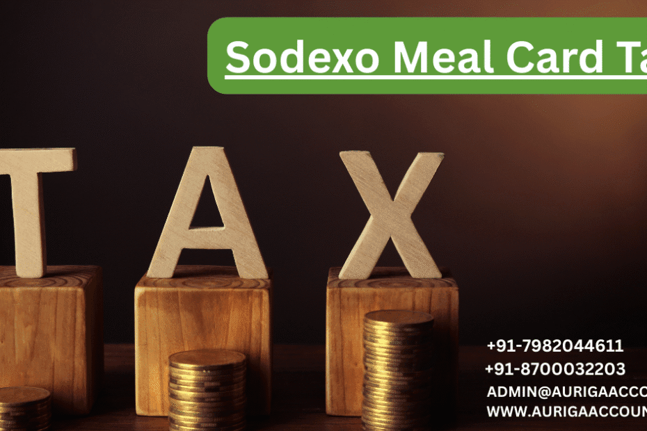AURIGA ACCOUNTING PRIVATE LIMITED Sodexo Meal Card Tax ​