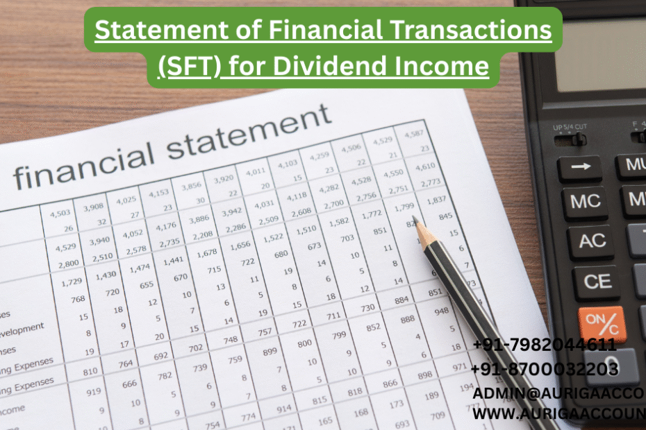 AURIGA ACCOUNTING PRIVATE LIMITED Statement of Financial Transactions SFT for Dividend Income