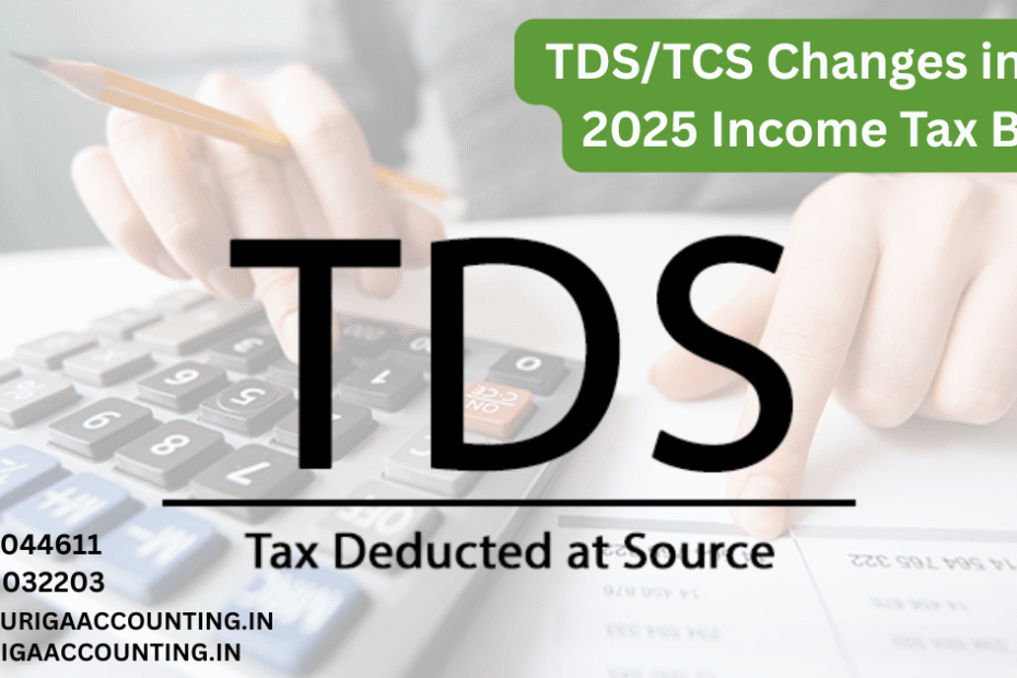 AURIGA ACCOUNTING PRIVATE LIMITED TDS TCS Changes in the 2025 Income Tax Bill