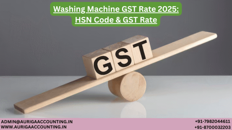 Washing Machine GST Rate 2025 HSN Code & GST Rate