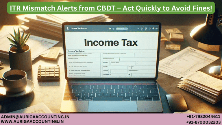 ITR Mismatch Alerts from CBDT – Act Quickly to Avoid Fines!